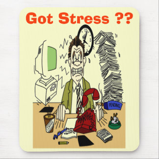 Got Stress ? Mouse Pad