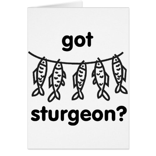 got sturgeon