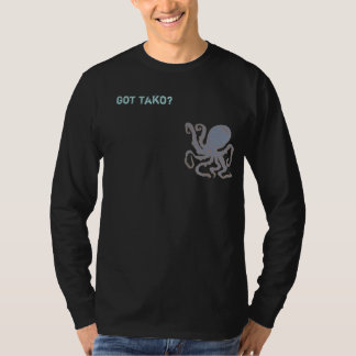 got tako? T-Shirt