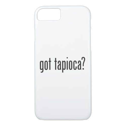 got tapioca iPhone 87 case