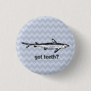 Got Teeth? Button