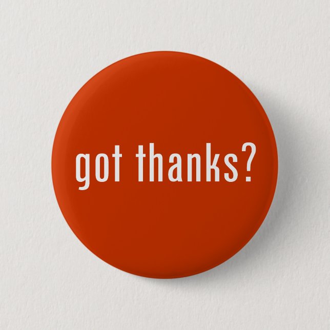 got thanks? button (Front)