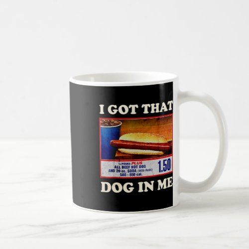 Got That Dog In Me Funny Combo 4th Of July Vintage Coffee Mug