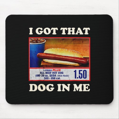 Got That Dog In Me Funny Combo 4th Of July Vintage Mouse Pad