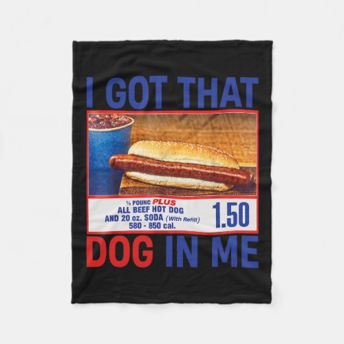 Got That Dog In Me Funny Hotdogs Combo 4th Of July Fleece Blanket