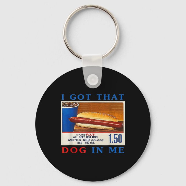 Got That Dog In Me Funny Hotdogs Combo 4th Of July Keychain (Front)