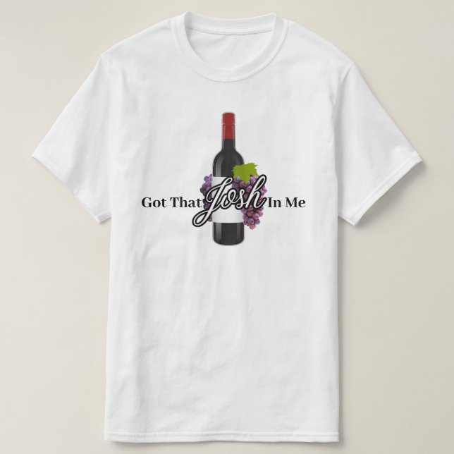 Got That Josh In Me 2024 T-Shirt (Design Front)