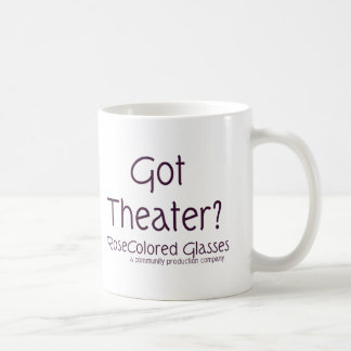 Got Theater? Coffee Mug
