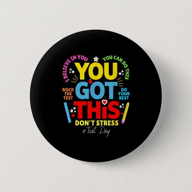 Got this don't stress rock the test test day button (Front)