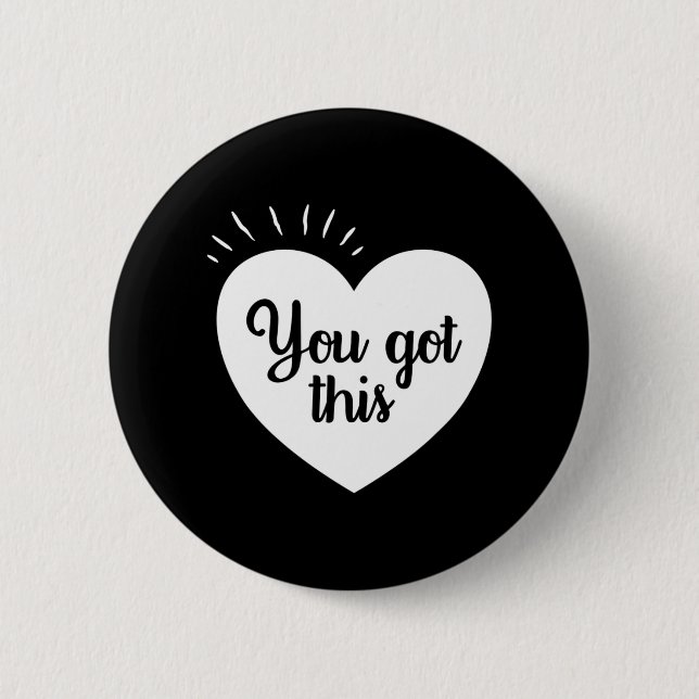 Got This - Motivational Teacher  Button (Front)