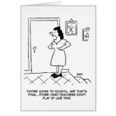 Got to go to School. You're the Head-Teacher (Front)