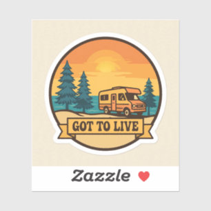 Got To Live RV Sunset Vinyl Sticker