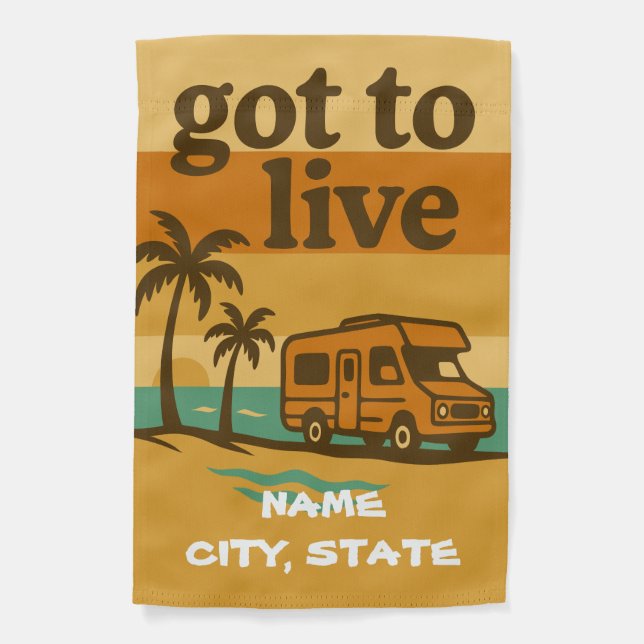 Got To Live Weatherproof Personalized Garden Flag (Front)