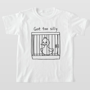 Got Too Silly Distressed Duck in Cage Humor T-Shirt