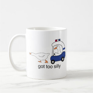 Got Too Silly Funny Goose Police Humor Coffee Mug