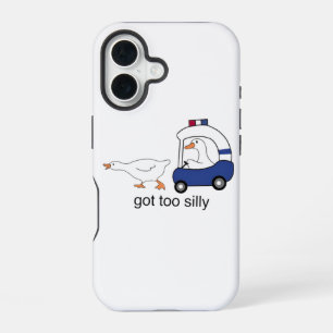 Got Too Silly Funny Goose Police Humor iPhone 16 Case