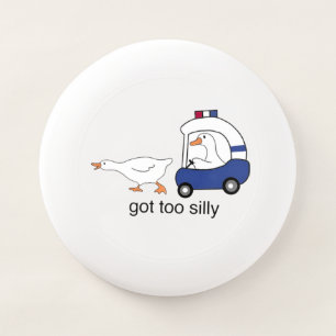 Got Too Silly Funny Goose Police Humor Wham-O Frisbee