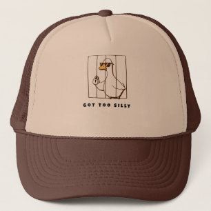 Got too Silly Funny Goose Trucker Hat