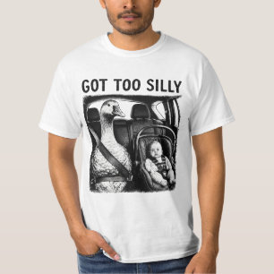 Got Too Silly Goose Seatbelt Baby Car Seat Funny G T-Shirt