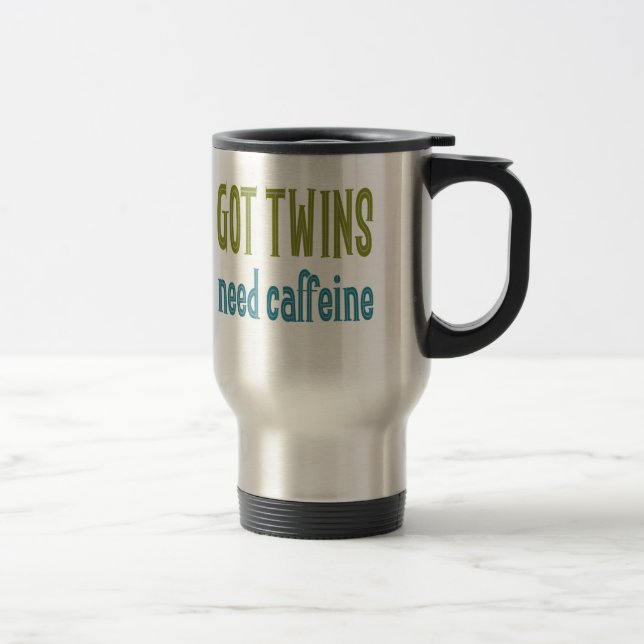 GOT TWINS need caffeine Travel Mug (Right)