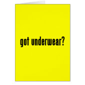 got underwear? (Front)