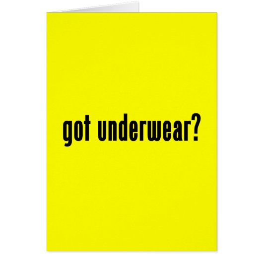 got underwear? cards (Front)