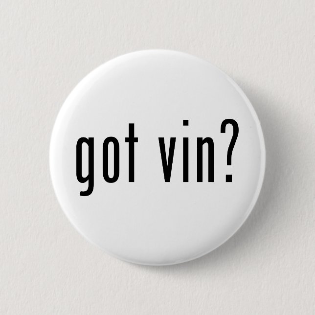 got vin? button (Front)