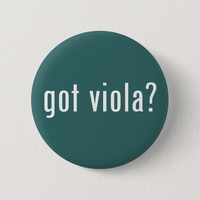 got viola? pinback button (Front)