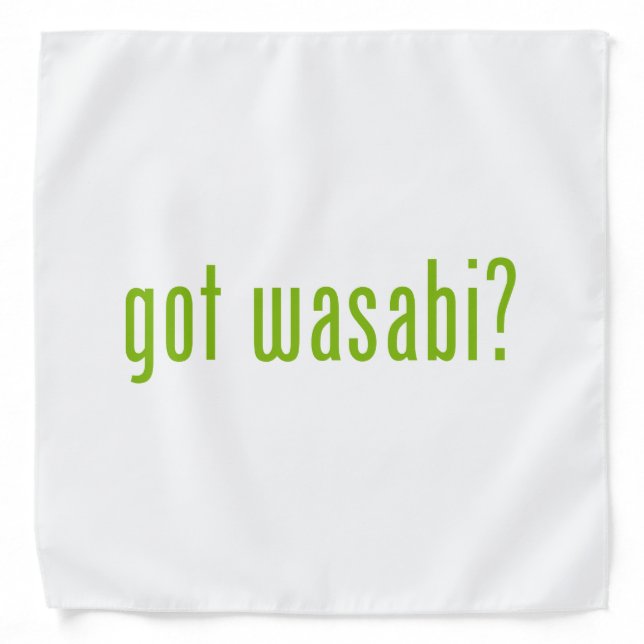 got wasabi? bandana (Front)