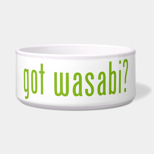 got wasabi? bowl (Front)