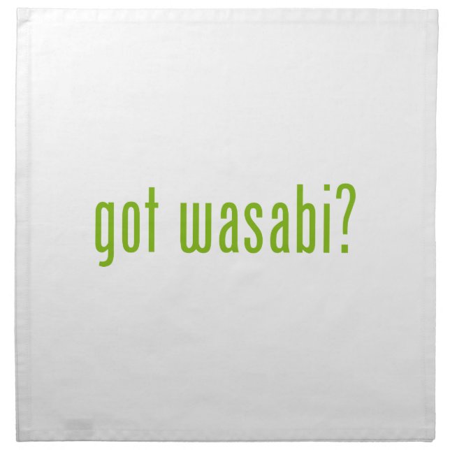 got wasabi? cloth napkin (Front)