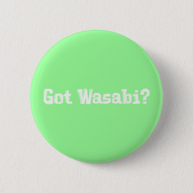Got Wasabi Gifts Button (Front)