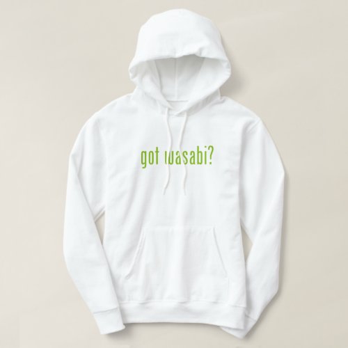 got wasabi hoodie
