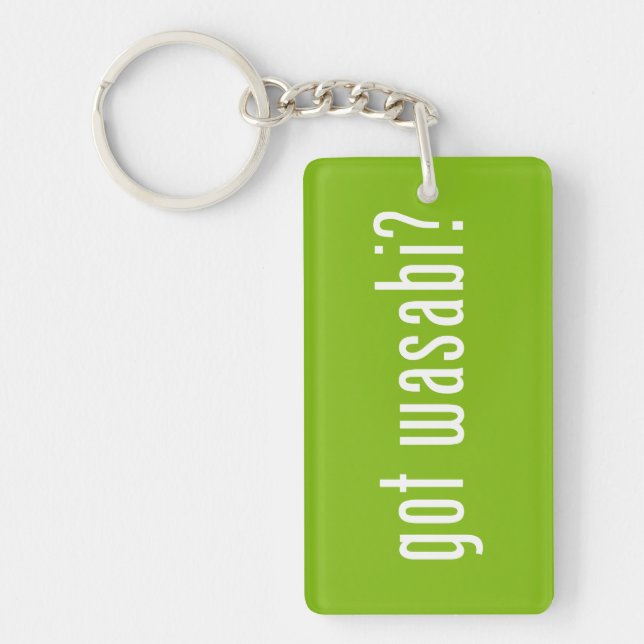 got wasabi? keychain (Front)