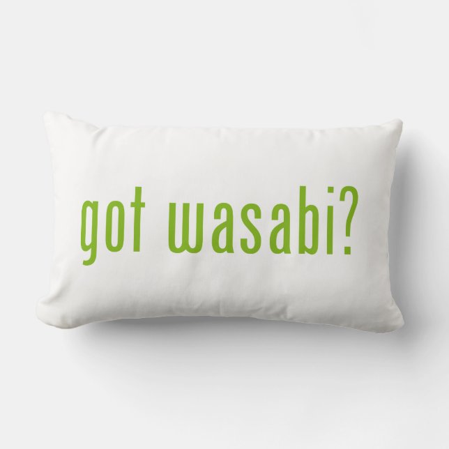 got wasabi? lumbar pillow (Front)