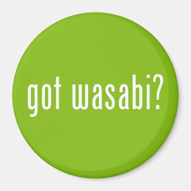 got wasabi? magnet (Front)