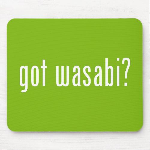 got wasabi mouse pad