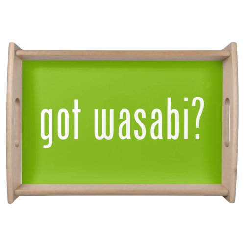 got wasabi serving tray