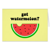 Got watermelon? (Front Horizontal)