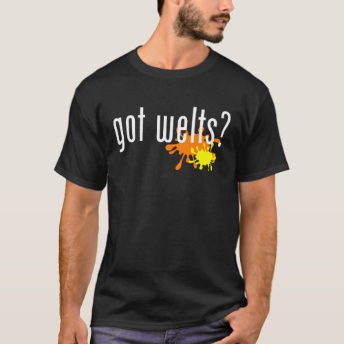 Got Welts T_Shirt