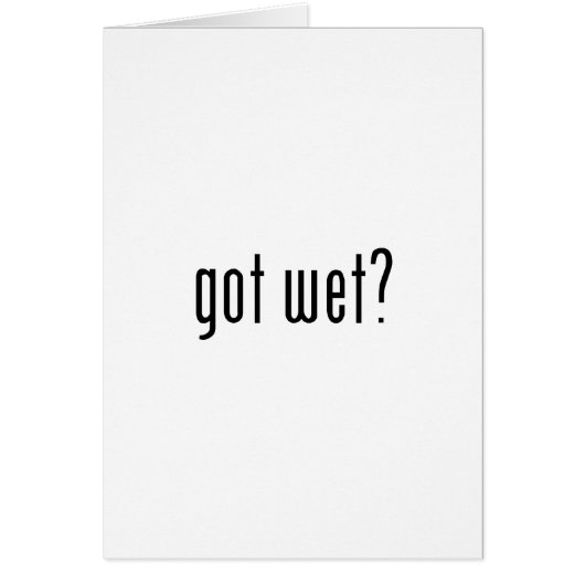 got wet? cards (Front)