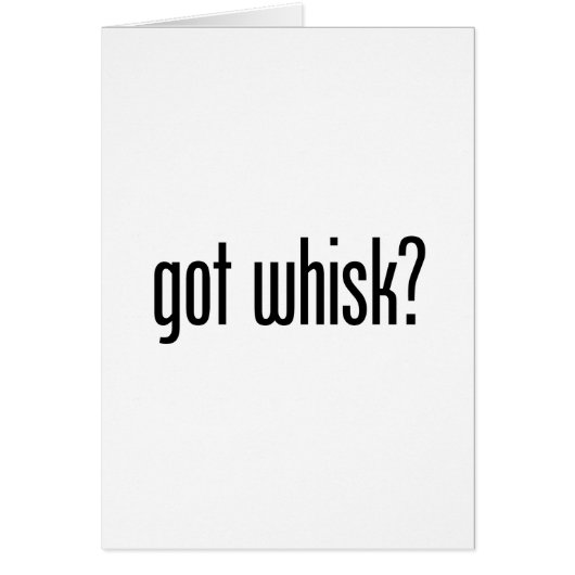 got whisk cards (Front)