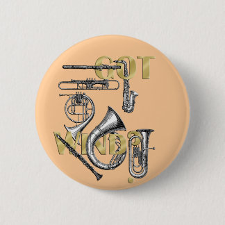 Got Wind Funny Wind Instrument players gifts Pinback Button