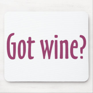 Got Wine Mousepad