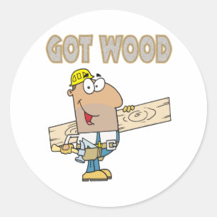 got wood carpenter humor funny design classic round sticker