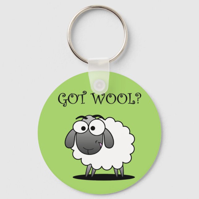 GOT WOOL? KEYCHAIN (Front)