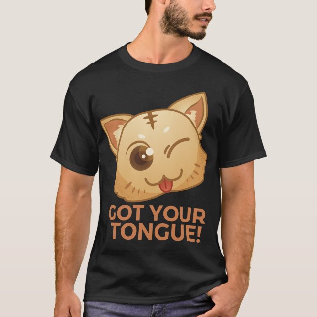 GOT YOUR TONGUE!  T-Shirt (Front)