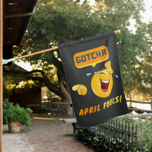 GOTCHA - April Fool's Day Funny House Flag