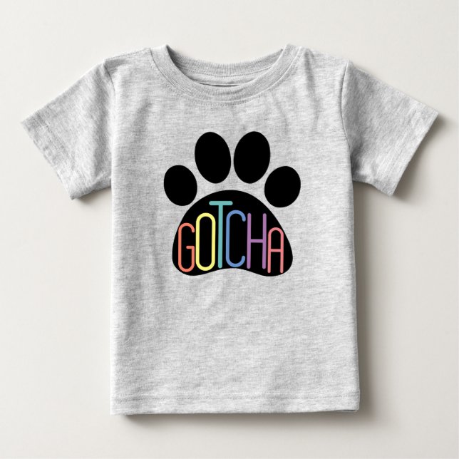 “Gotcha” Baby T-Shirt Celebrating Dog Adoption (Front)