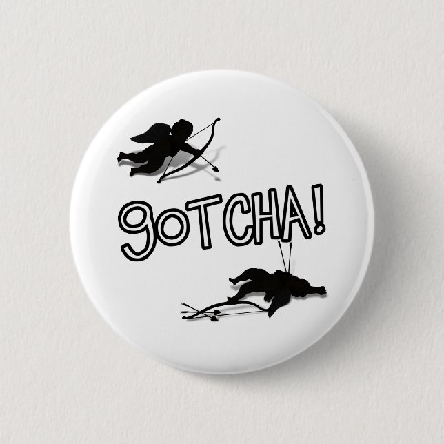 'GOTCHA' Cupid's Duel Button (Front)
